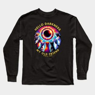 Solar Eclipse Cats April 08, 2024 Hello Darkness My Old Friend Long Sleeve T-Shirt